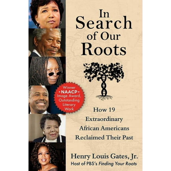 In Search of Our Roots: How 19 Extraordinary African Americans Reclaimed Their Past, (Paperback)