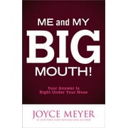 Me and My Big Mouth!: Your Answer Is Right Under Your Nose (Paperback)