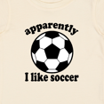 thumbnail image 4 of Inktastic Apparently I Like Soccer Boys or Girls Baby T-Shirt, 4 of 5