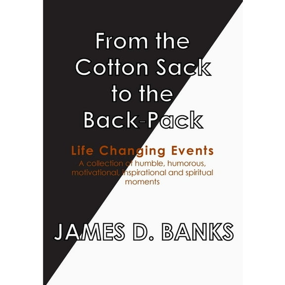 From the Cotton Sack to the Back Pack, (Paperback)