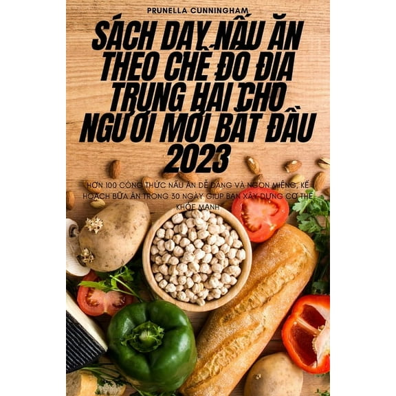 Sách DẠy NẤu Ăn Theo ChẾ ĐỘ ĐỊa Trung H&, (Paperback)