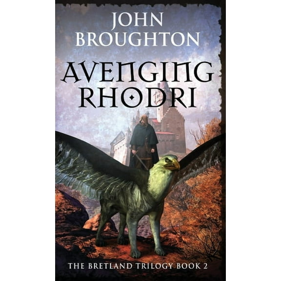 The Bretland Trilogy Avenging Rhodri, Book 2, (Hardcover)