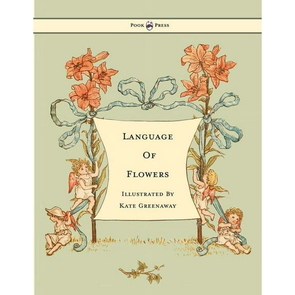 Language of Flowers - Illustrated by Kate Greenaway, (Hardcover)