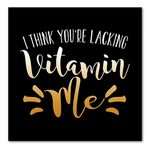DistinctInk Custom Bumper Sticker - 8" x 8" Decorative Decal - Black Background - I Think You're Lacking Vitamin Me