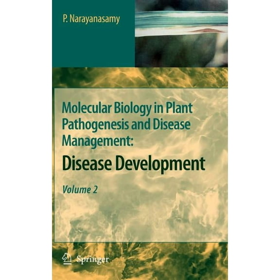 Molecular Biology in Plant Pathogenesis and Disease Management:: Disease Development, Volume 2, (Hardcover)