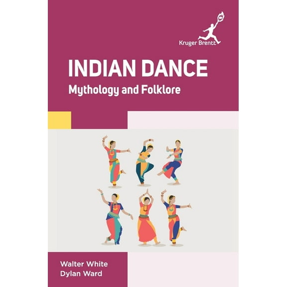 Indian Dance: Mythology and Folklore, (Hardcover)