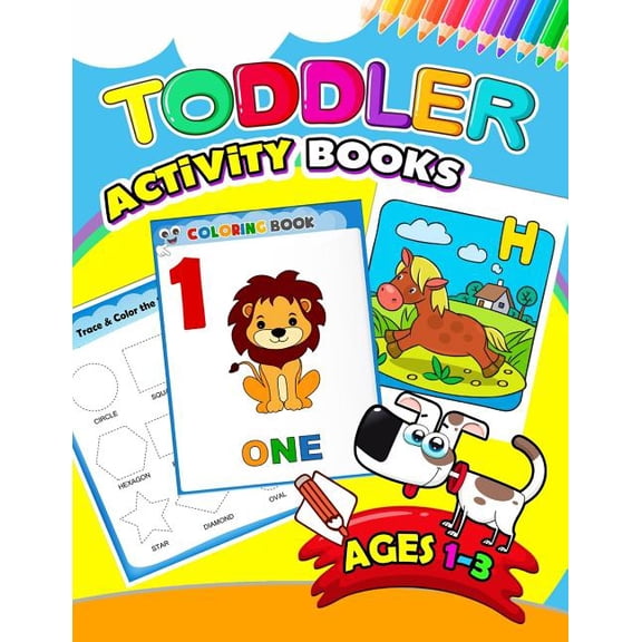 Toddler Activity books ages 1-3: Activity book for Boy, Girls, Kids, Children (First Workbook for your Kids), (Paperback)