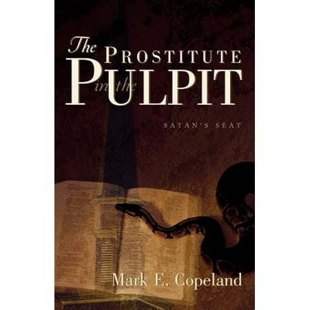 The Prostitute in the Pulpit (Best Prostitutes In Mexico)