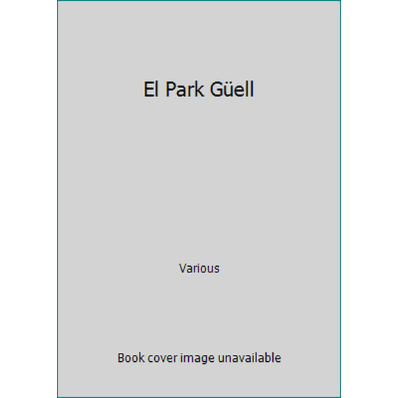 Pre-Owned El Park Güell (Paperback) 8496783278 9788496783270
