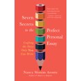 thumbnail image 1 of Pre-Owned Seven Secrets to the Perfect Personal Essay: Crafting the Story Only You Can Write (Paperback) 1608689301 9781608689309, 1 of 2