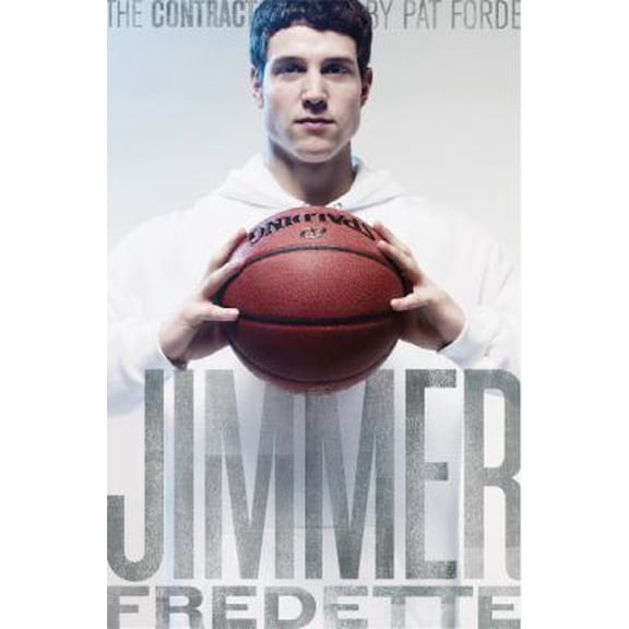 Pre-Owned The Contract: The Journey of Jimmer Fredette from the Playground to the Pros (Hardcover) 1609071409 9781609071400