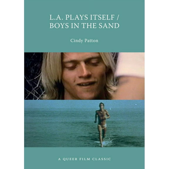 Queer Film Classics: L.A. Plays Itself/Boys in the Sand: A Queer Film Classic (Paperback)