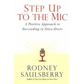 Pre-Owned Step Up to the Mic: A Positive Approach to Succeeding in Voice-Overs (Paperback) 0974767891 9780974767895