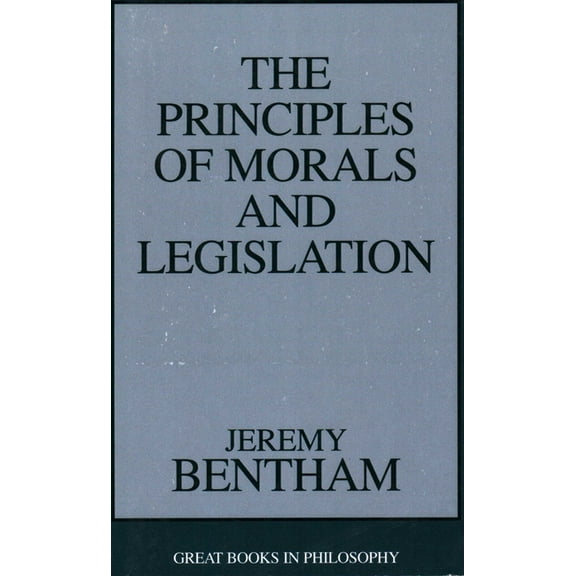 Contemporary Issues (Prometheus) The Principles of Morals and Legislation, (Paperback)
