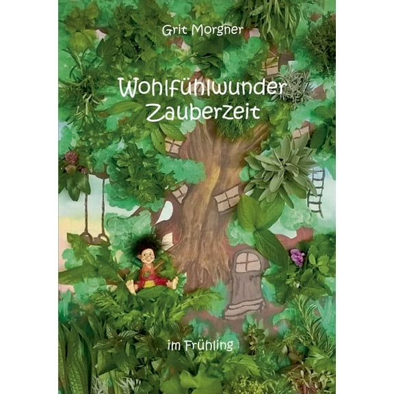 Wohlf?hlwunder Zauberzeit: im Fr?hling