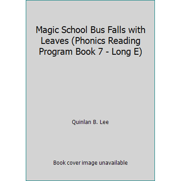 Pre-Owned Magic School Bus Falls with Leaves (Phonics Reading Program Book 7 - Long E) (Paperback) 0545065844 9780545065849