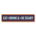 thumbnail image 2 of Eat Drink and Be Scary Novelty Sign, Metal Wall Decor - 4x18 inches, 2 of 4