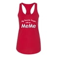 thumbnail image 2 of Wild Bobby My Favorite People Call Me MeMe Mother's Day Women Racerback Tank Top, Red, Medium, 2 of 5