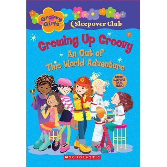 Pre-Owned Growing Up Groovy: An Out of This World Adventure (Groovy Girls) (Paperback) 0439814375 9780439814379