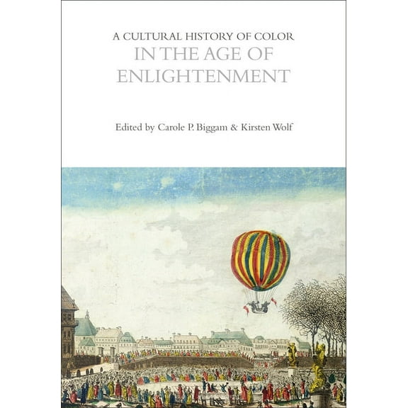 Cultural Histories: A Cultural History of Color in the Age of Enlightenment (Paperback)