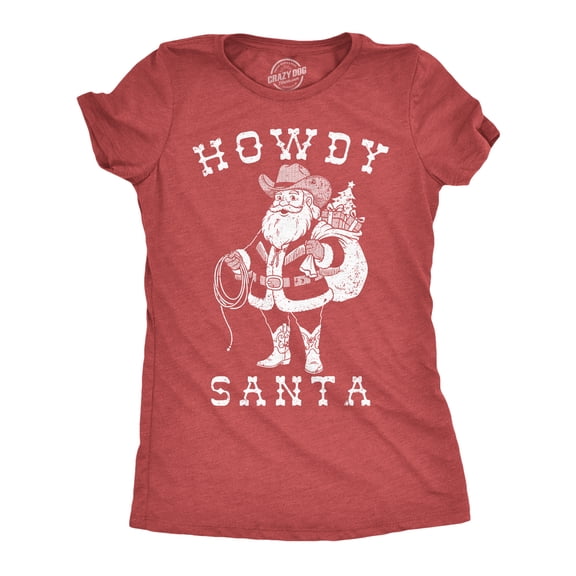 Womens Funny T Shirts Howdy Santa Sarcastic Christmas Graphic Novelty Tee For Ladies Womens Graphic Tees