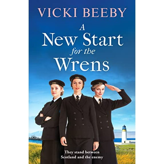 Pre-Owned A New Start for the Wrens: A compelling and heartwarming WW2 saga (Paperback) 1800324251 9781800324251