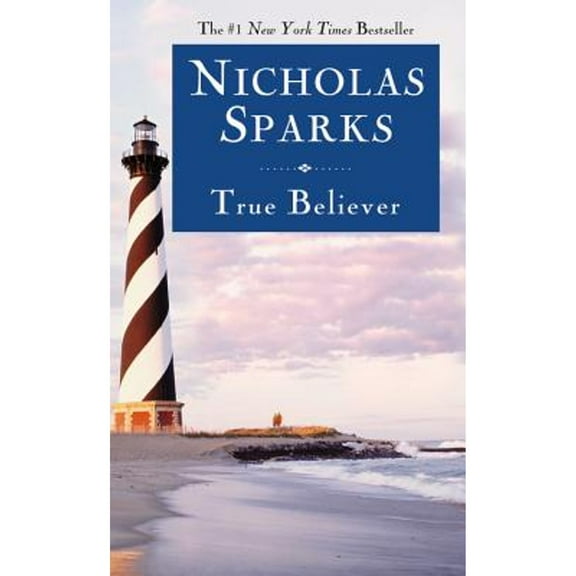 Pre-Owned True Believer (Hardcover 9780446578295) by Nicholas Sparks