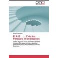 thumbnail image 1 of El A, B ...... Z de Los Parques Tecnologicos [Spanish], 1 of 1