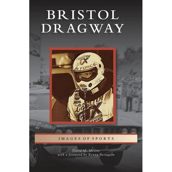 Bristol Dragway (Hardcover)