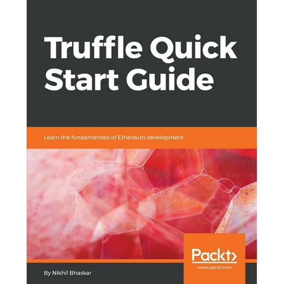Truffle Quick Start Guide (Paperback)