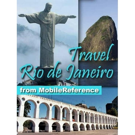 Travel Rio De Janeiro, Brazil: Illustrated Guide, Phrasebook, And Maps (Mobi Travel) -