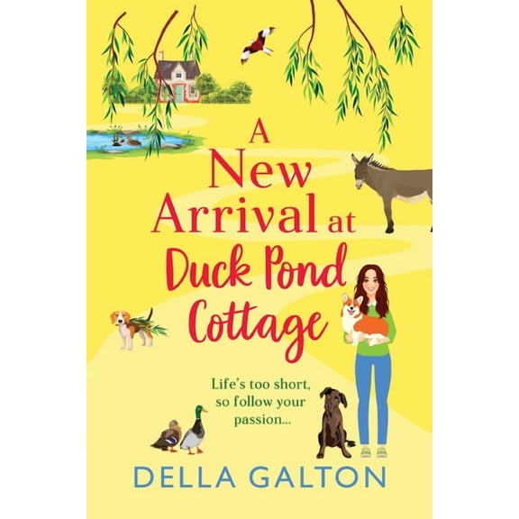 A New Arrival at Duck Pond Cottage, (Paperback)
