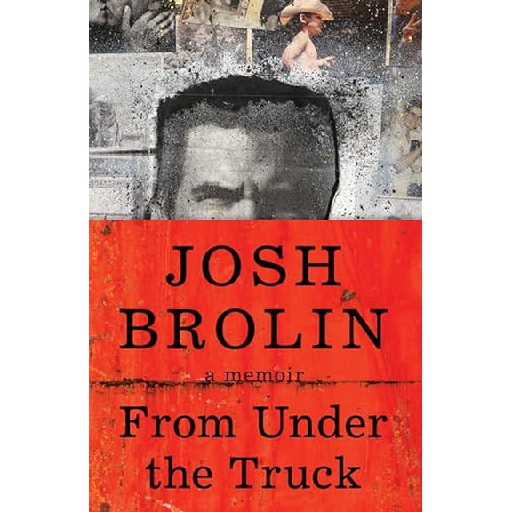 Pre-Owned From Under the Truck: A Decidedly Un-Celebrity Memoir from the Enigmatic Actor, 9780063382183, 0063382180, Hardcover,