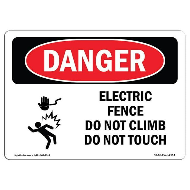 SignMission OS-DS-A-1218-L-2114 12 x 18 in. OSHA Danger Sign - Electric Fence Do Not Climb
