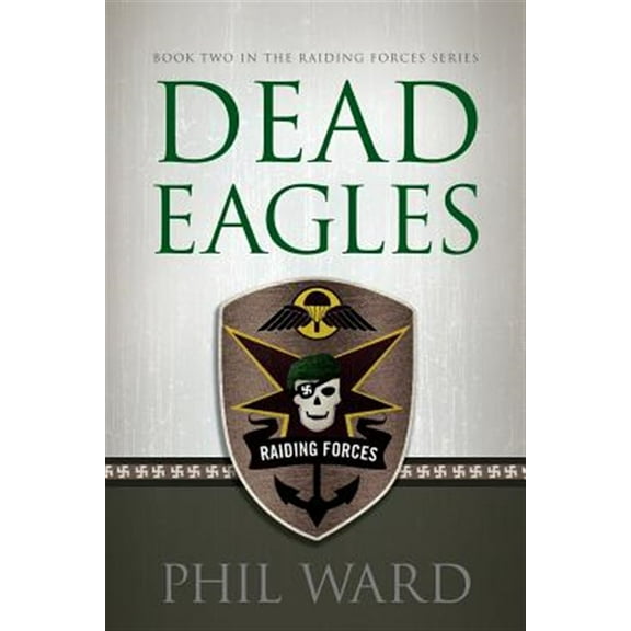 Dead Eagles (Paperback) by Phil Ward