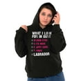thumbnail image 5 of What I Look In Guys Labrador Dog Lady Hoodie Sweatshirt Women Brisco Brands S, 5 of 6