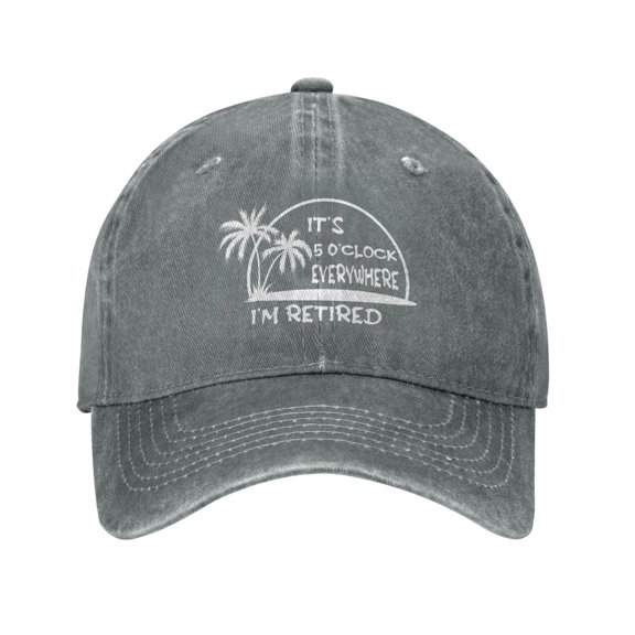 It's 5 O'clock Everywhere I'm Retired Baseball Cap Vintage Soft Washed Denim,Golf Dad Hat Adjustable Trucker Hats for Men Women Unisex Adult,Gray