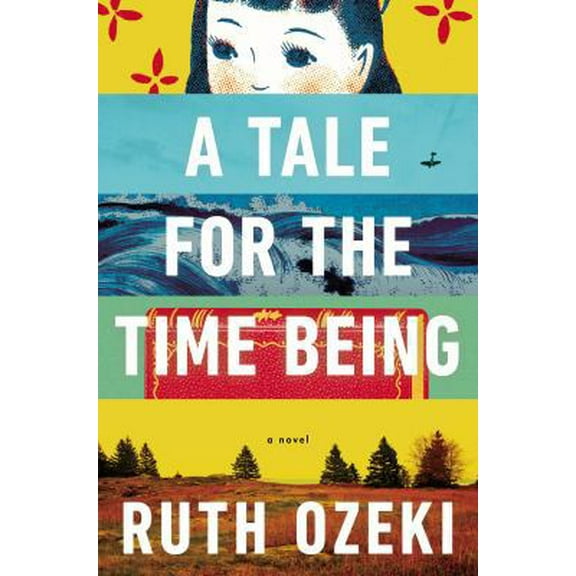 Pre-Owned A Tale for the Time Being (Hardcover) 0670026638 9780670026630