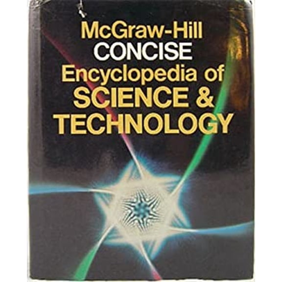Pre-Owned McGraw-Hill Concise Encyclopedia of Science & Technology (Paperback) 0070454825