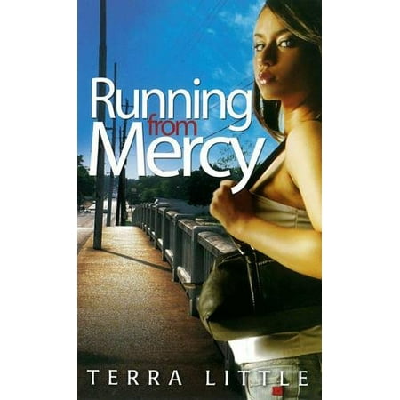 

Running From Mercy Urban Books Pre-Owned Other 1601625332 9781601625335 Terra Little