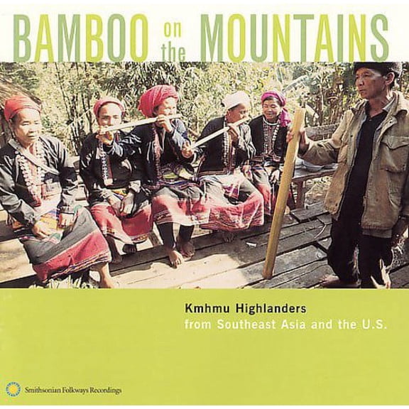 Various Artists - Bamboo On Mountains: Kmhmu Highlanders From Southeast Asia & The U.S. - World / Reggae - CD