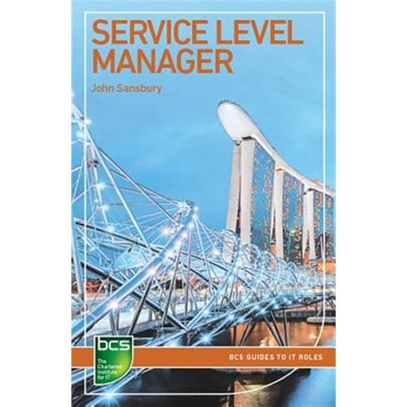 Pre-Owned BCS Guides to It Roles: Service Level Manager: Careers in It Service Management (Paperback)