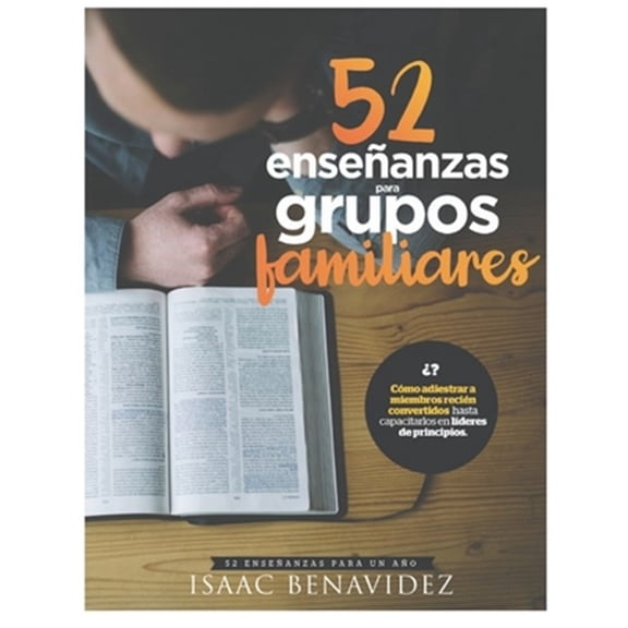 Pre-Owned 52 Ense?anzas Para Grupos Familiares: Ense?anzas de Grupos Familiares Para Un A?o