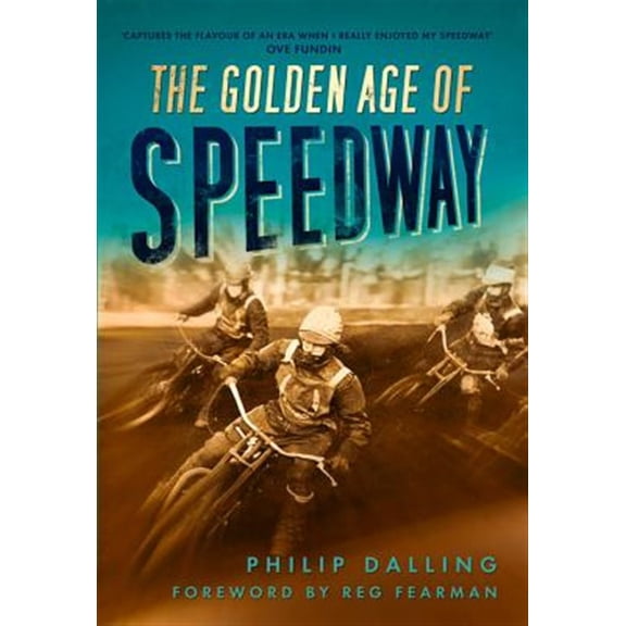 Pre-Owned The Golden Age of Speedway (Paperback)