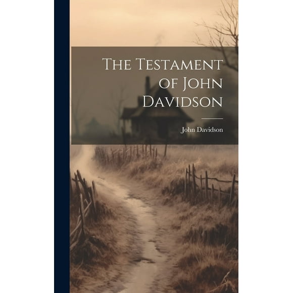 The Testament of John Davidson (Hardcover)