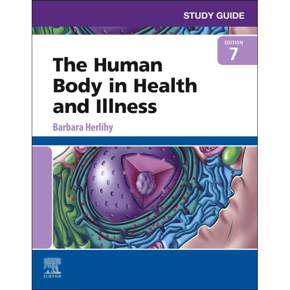 Study Guide for The Human Body in Health and Illness