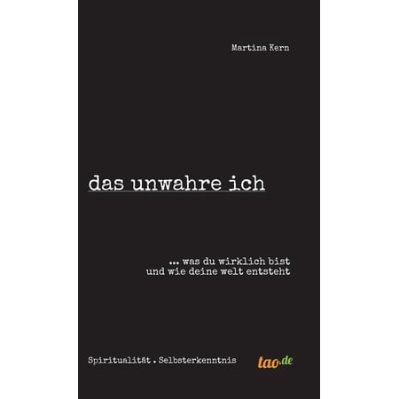 Das unwahre ich (Hardcover)
