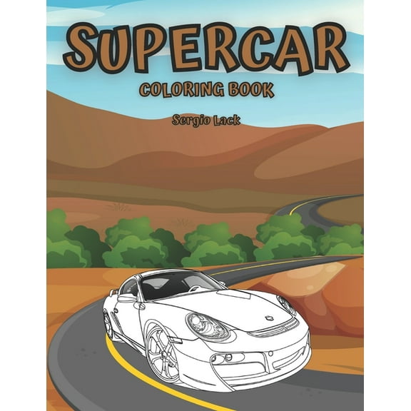 Supercar Coloring Book: Car Coloring Book For Kids Luxury Cars