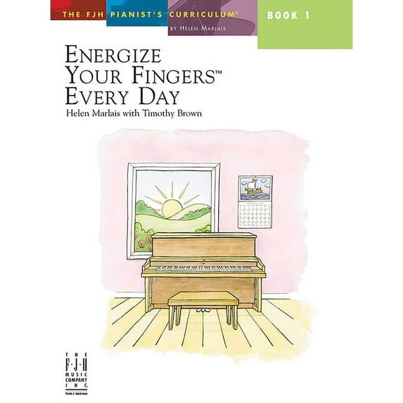 The Fjh Pianist's Curriculum Energize Your Fingers Every Day, Book 1, Book 1, (Paperback)