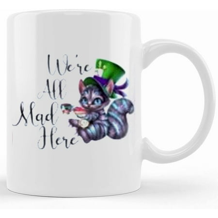 

Cheshire Cat We re All Mad Here Mug Ceramic Novelty Coffee Mug Tea Cup Gift Present For Birthday Christmas Thanksgiving Festival 11oz Sarcasm With Sayings Mug